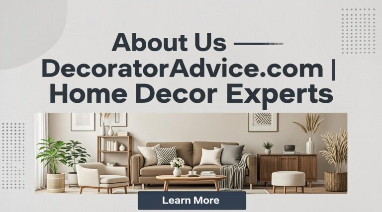 About Us — DecoratorAdvice.com | Home Decor Experts 1 About Us — DecoratorAdvice.com
